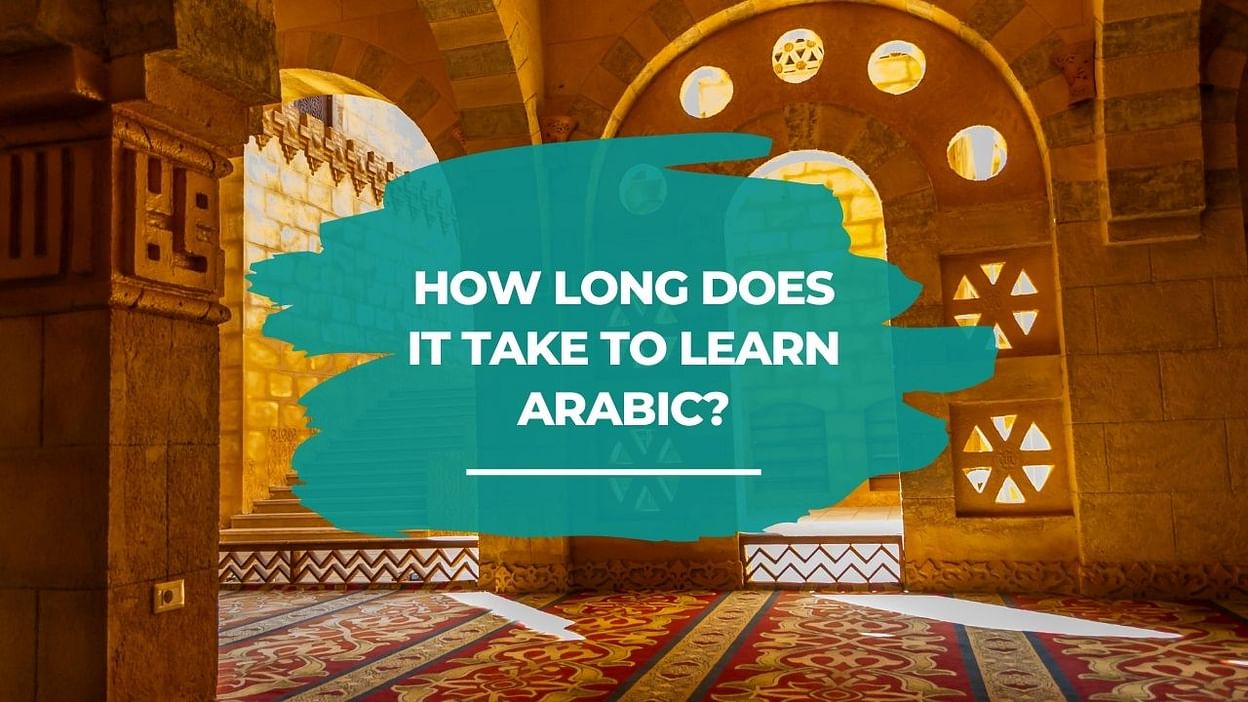 How Long Does It Take To Learn Arabic? – Storylearning