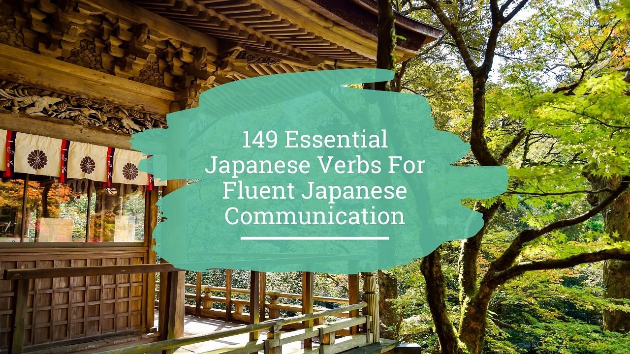 149 Essential Japanese Verbs to Know