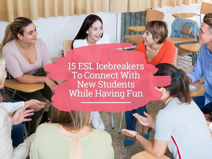 15 Awesome ESL Icebreakers For Your 1st Day – StoryLearning